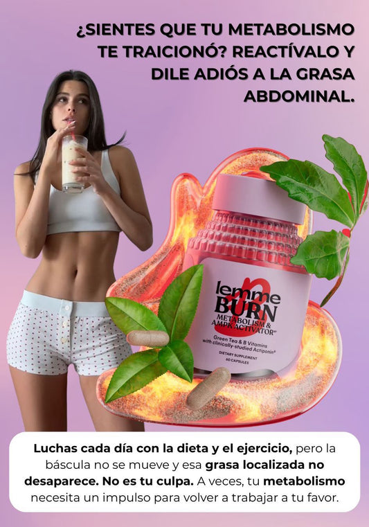 LEMME BURN 🔥 Activa tu metabolismo y transforma tu cuerpo X 60 Capsulas